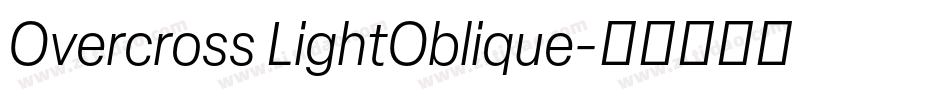 Overcross LightOblique字体转换